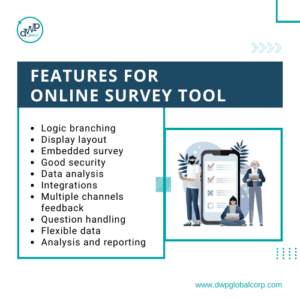 Top 10 Must-Have Features For Online Survey Tool - DWP Global Corp