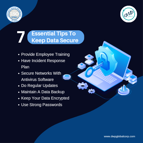7 Effective Tips To Keep Data Secure
